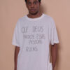Camiseta oversize estampada Que Deus perdoe essas pessoas ruins